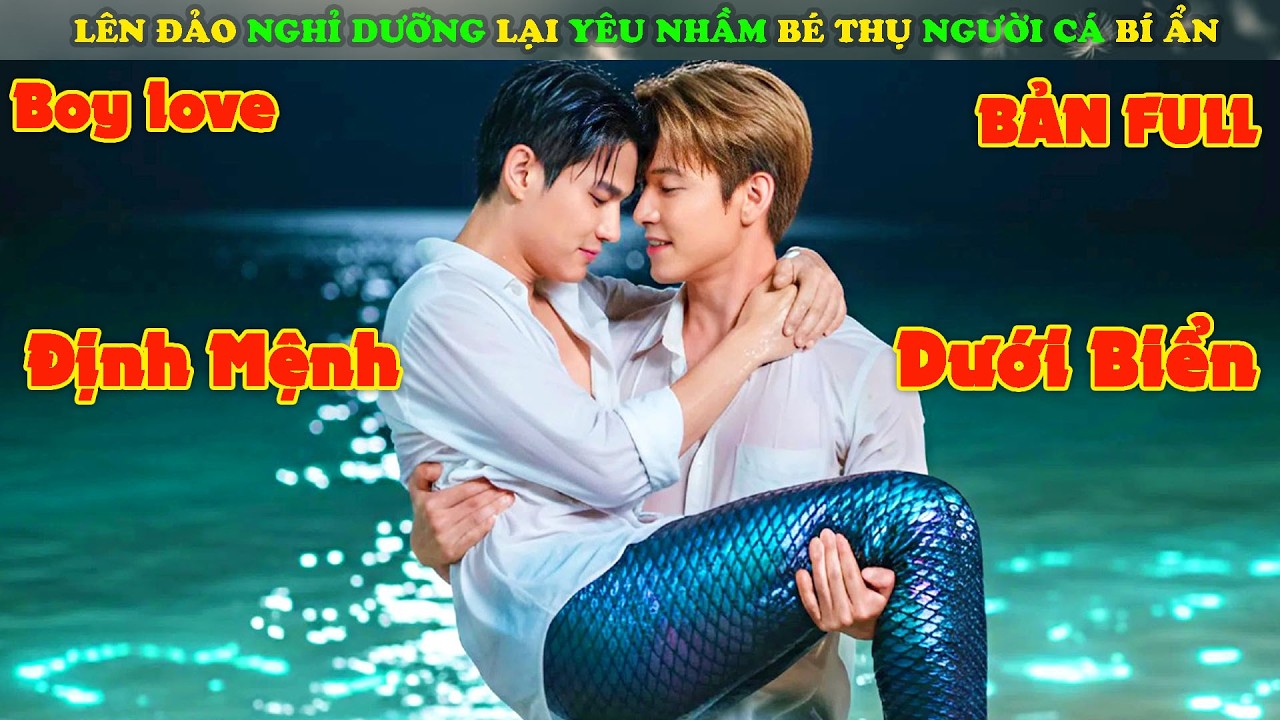 Review Phim Đam Mỹ : L&ecirc;n Đảo Nghỉ Dưỡng Lại Y&ecirc;u Nhầm B&eacute; Thụ Người C&aacute; B&iacute; Ẩn | Lover Merman (2025)