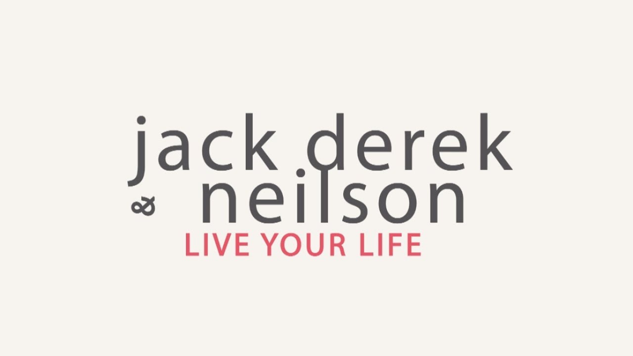 Jack Derek & Neilson - Live Your Life /Radio Mix/
