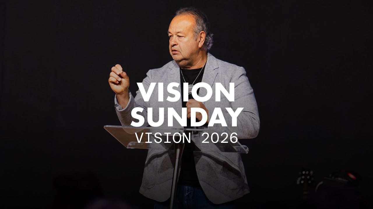 Vision 2026 | Vision Sunday