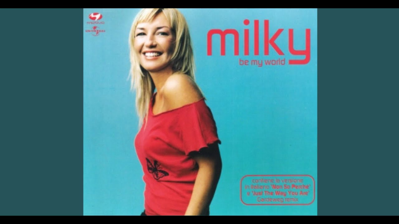 2000's Dance Hits Milky - Be My World (Extended Mix) 2003