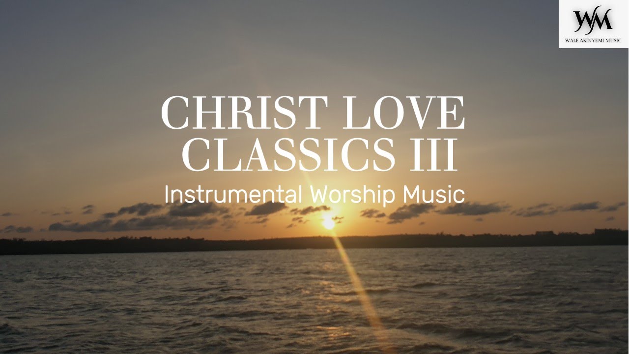 Christ Love Classics 3