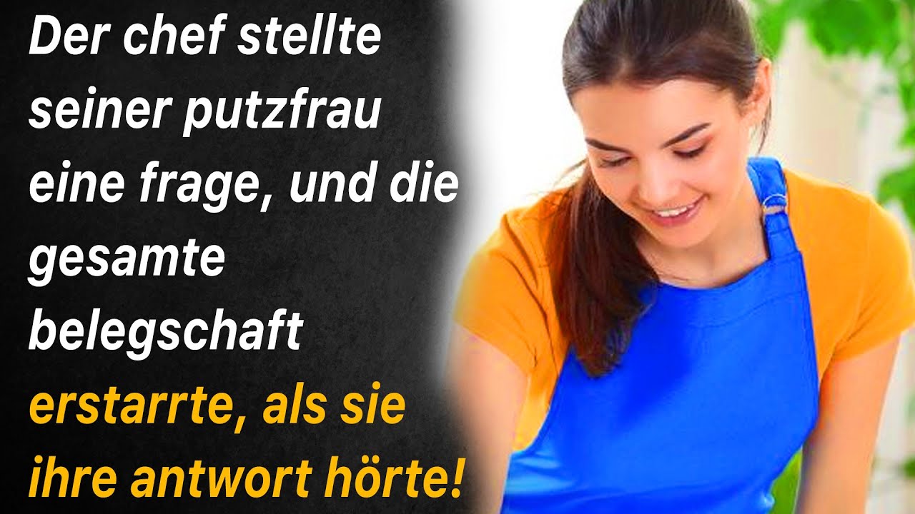 Der chef stellte seiner putzfrau eine frage, und die gesamte belegschaft erstarrte, als sie...