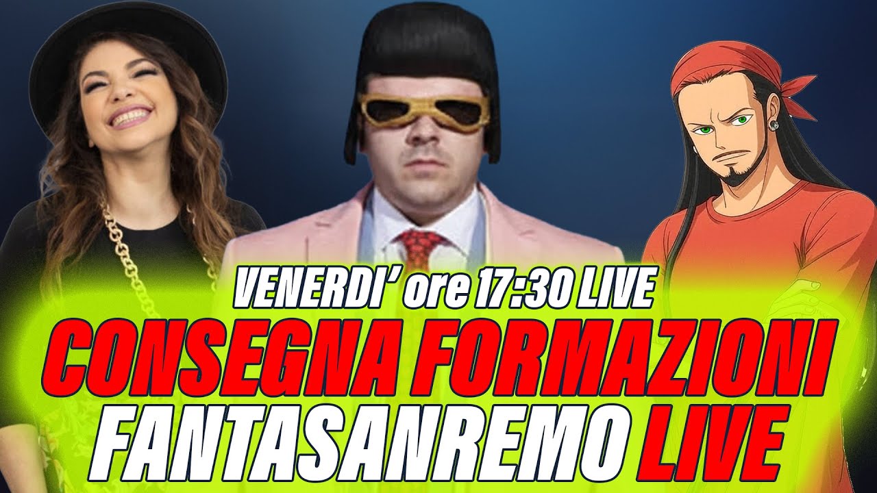 CONSIGLI FANTASANREMO LIVE! CONSEGNA FORMAZIONI SERATA COVER!