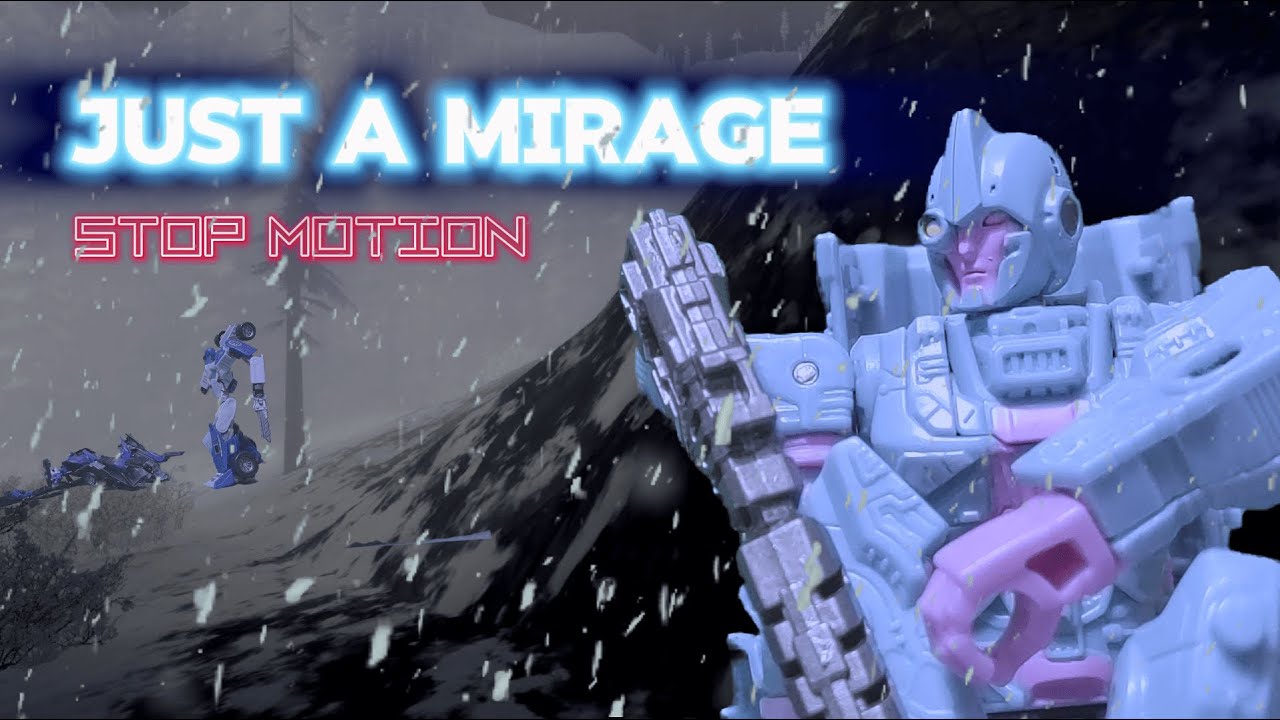 just a mirage | TRANSFORMERS stop motion