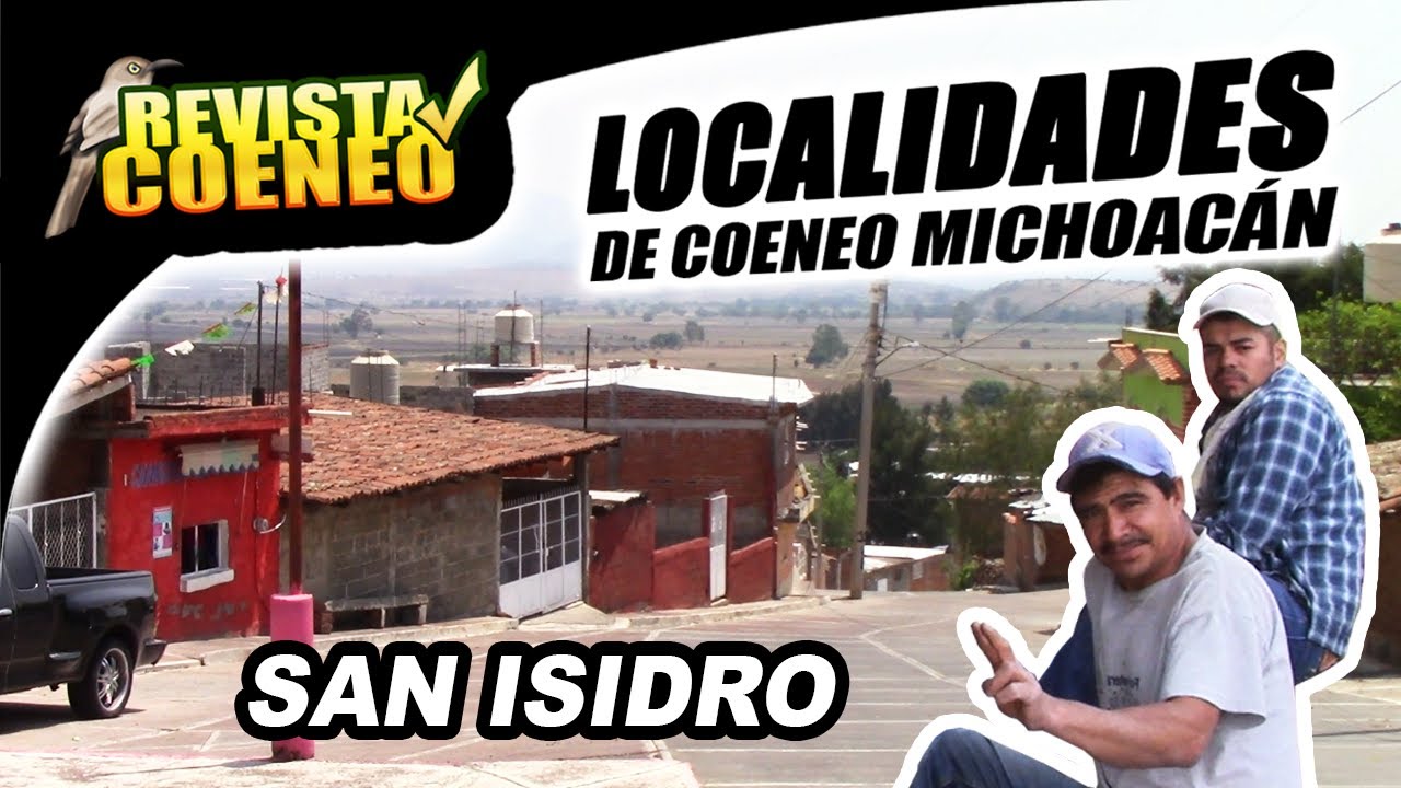 SAN ISIDRO Municipio de Coeneo Michoacán | LOCALIDADES | REVISTA COENEO