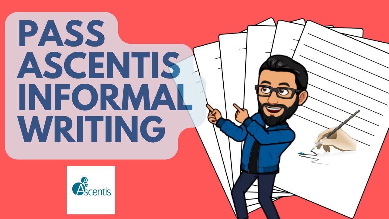 Pass INFORMAL writing task in Ascentis Exam and have FUN! 😁