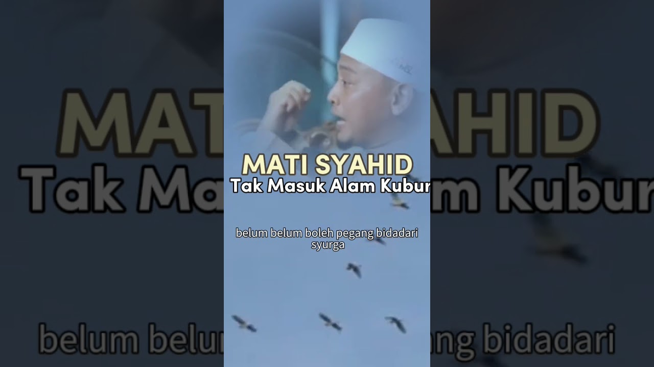 Orang Yang Mati Syahid Tidak Masuk Ke Alam Kubur #semogabermanfaat #ustazwadianuar