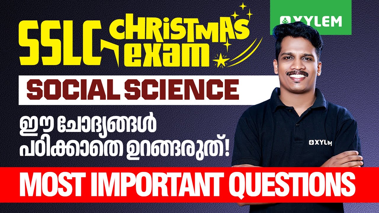 SSLC Christmas Exam Social Science : MOST IMPORTANT QUESTIONS | Xylem SSLC