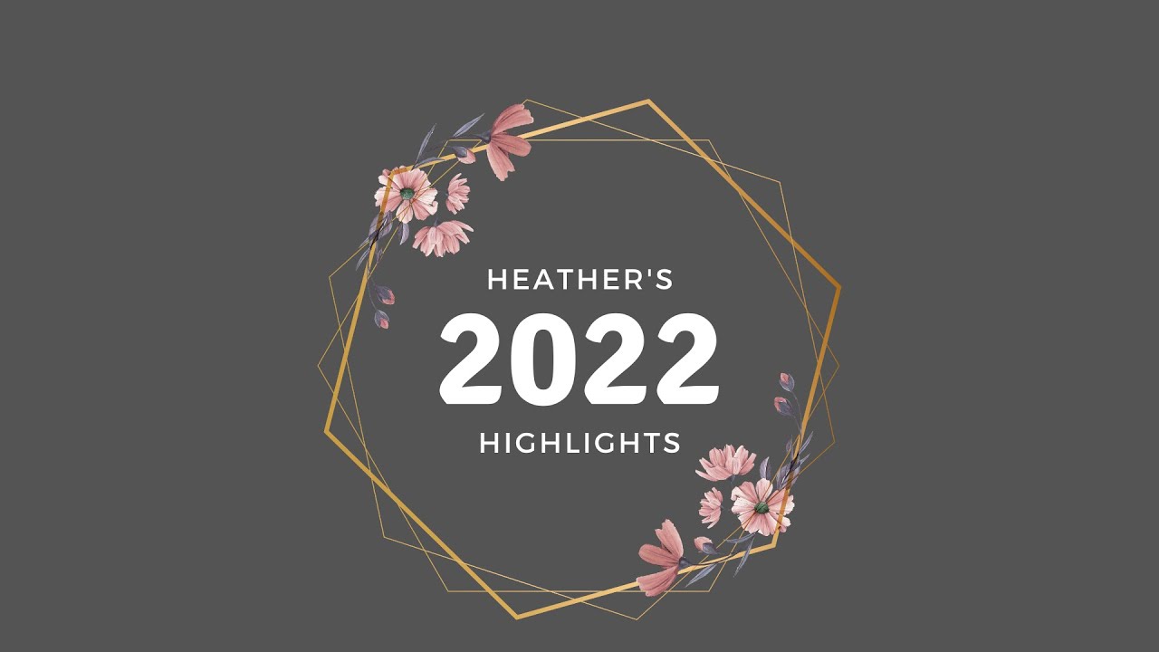 Heather's 2022 Favs