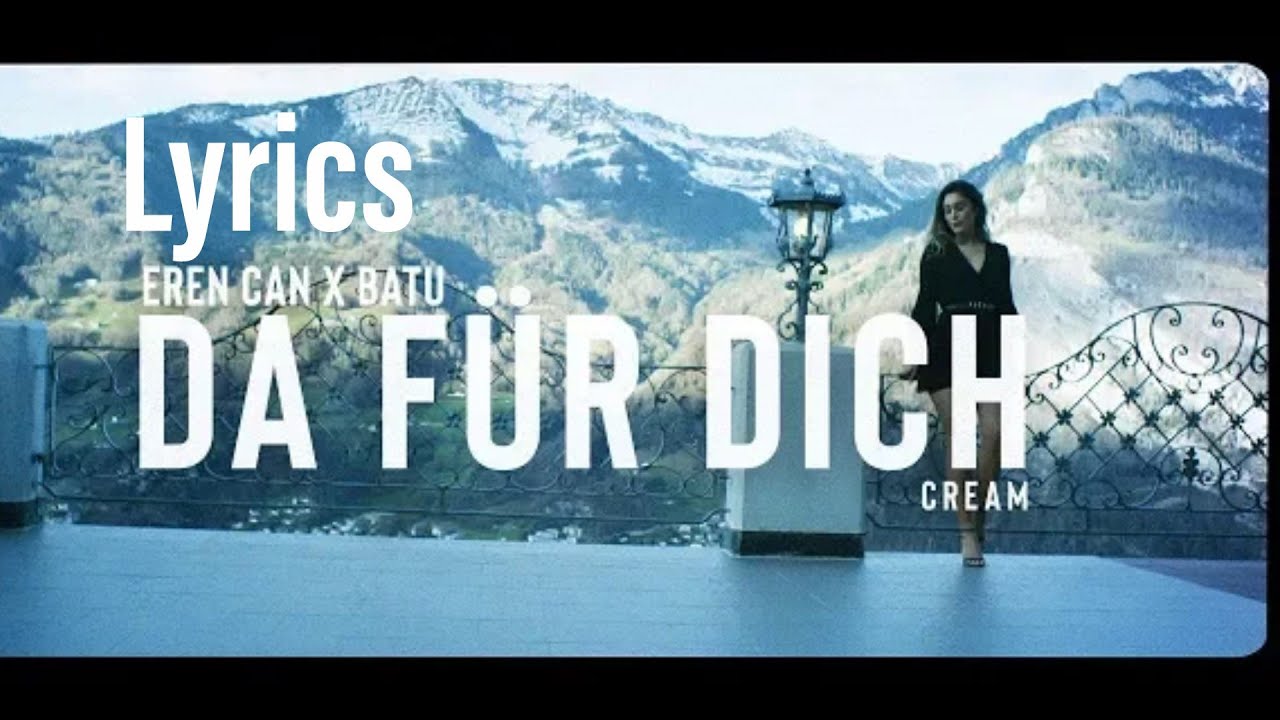 EREN CAN X BATU - DA FÜR DICH (Lyrics)