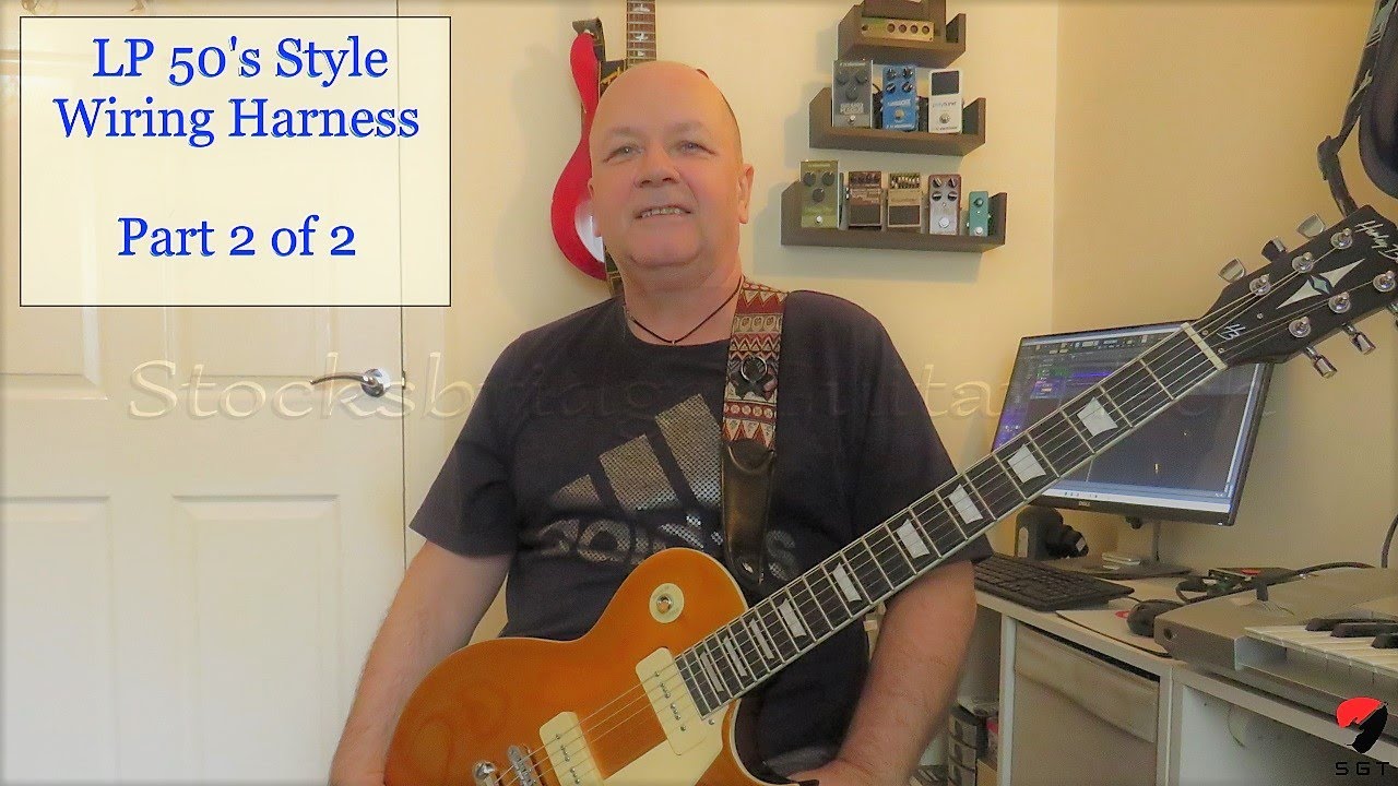 Wiring a Harley Benton SC-450 LP 50's Style Harness - Part Two