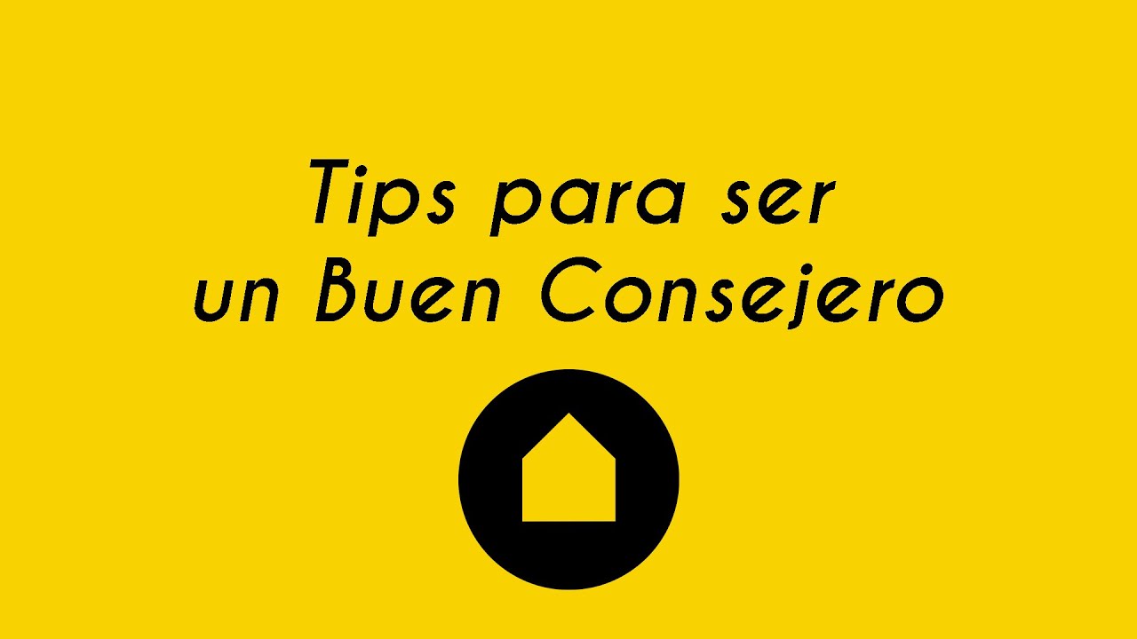 Tips para ser un Buen Consejero
