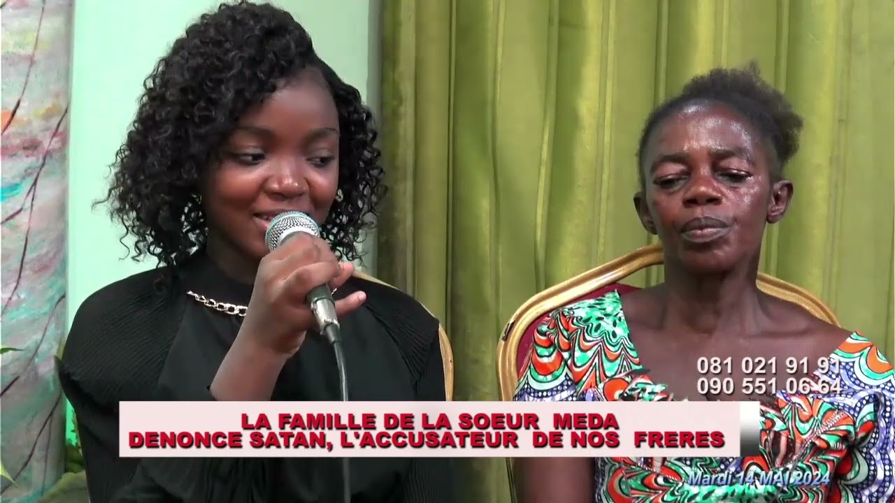 LA FAMILLE DE LA SOEUR MEDA  DENONCE SATAN L' ACUSATEUR DE NOS FRERES  1 mp4