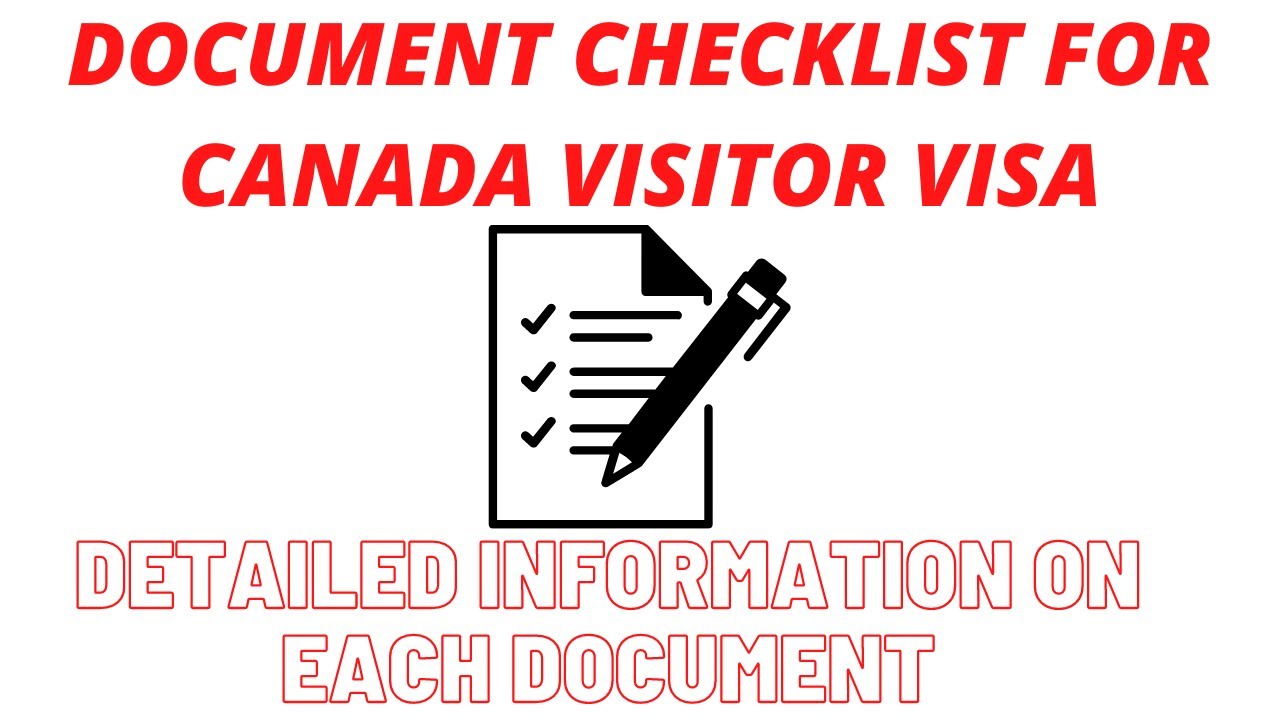 Document Checklist Canada Visitor Visa - Latest Information - Detailed Explanation On Each Document