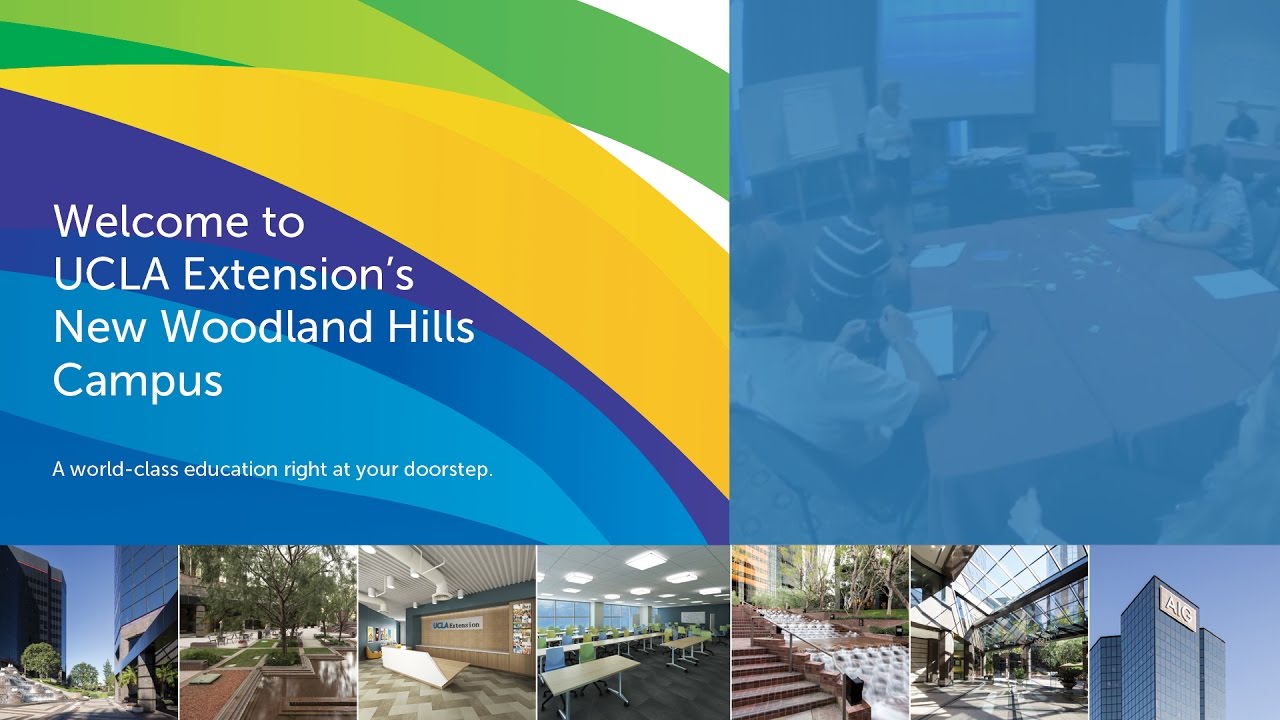 Welcome to UCLA Extension&rsquo;s Woodland Hills Campus
