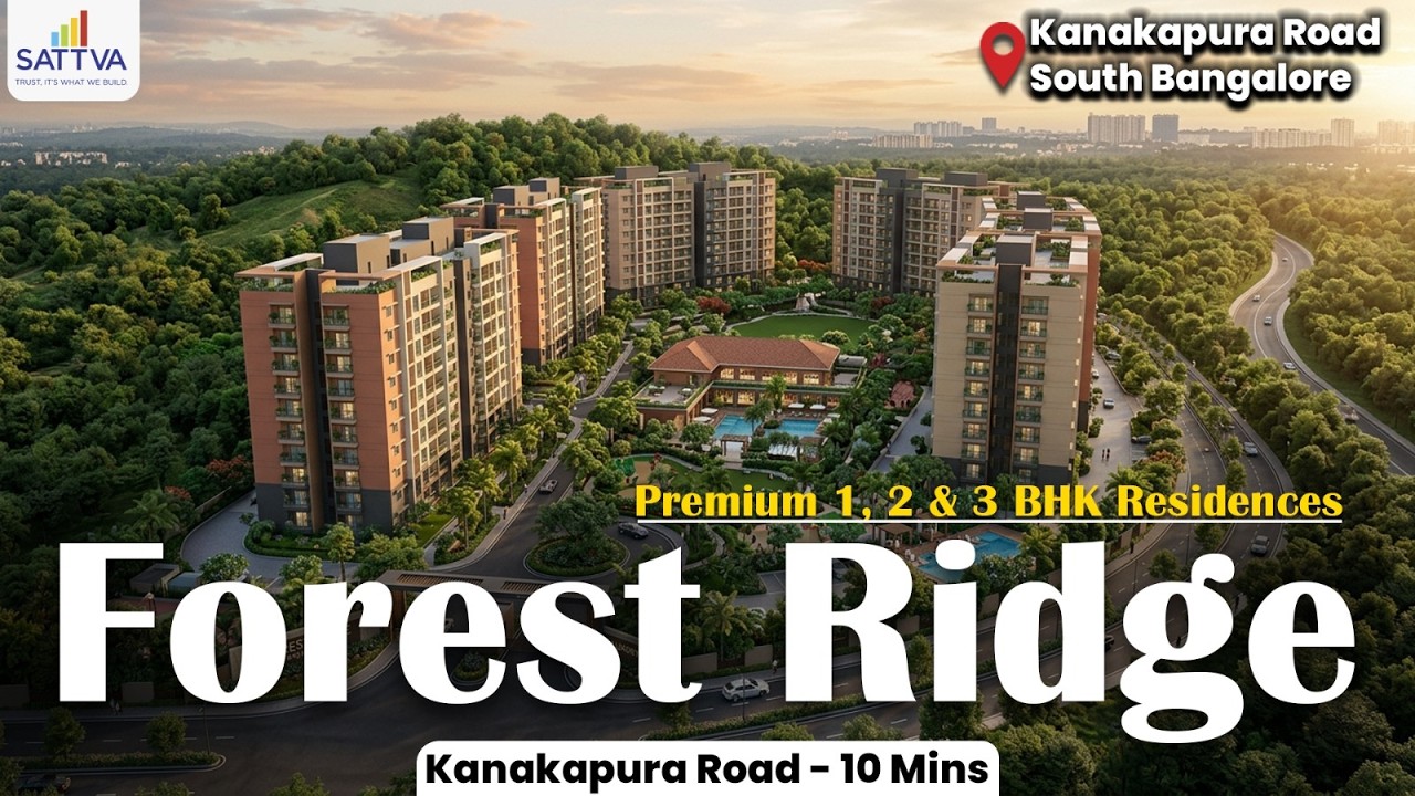 Sattva Forest Ridge Bangalore | Luxury 1, 2 & 3 BHK Homes at Anjanapura