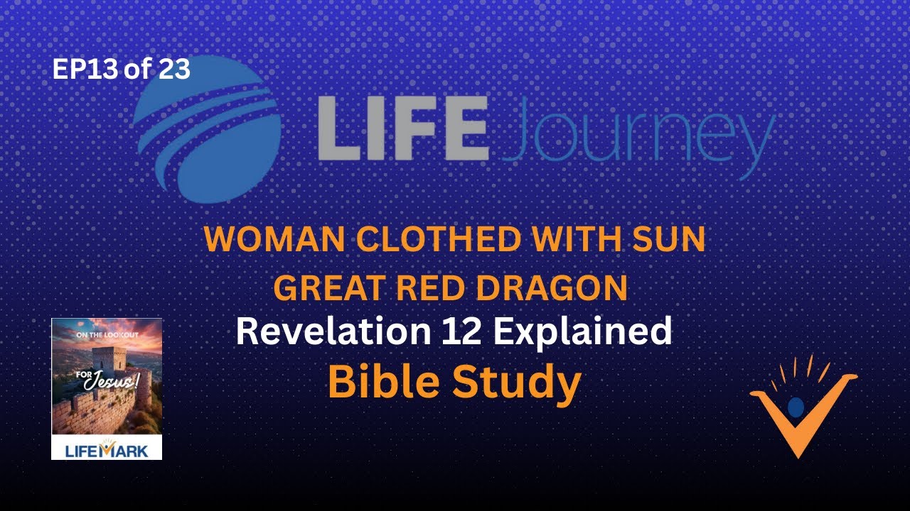 Revelation 12 Explained | Woman Clothed with Sun | Great Red Dragon | Bible Study