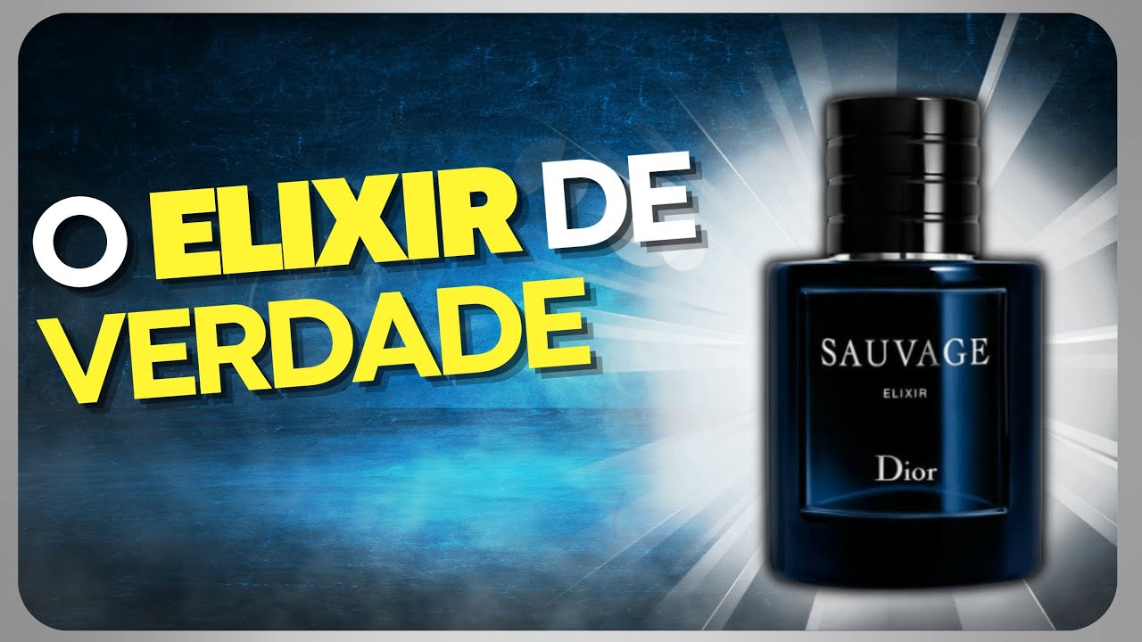 O melhor ELIXIR da PERFUMARIA | Perfume Dior SAUVAGE ELIXIR um dos MELHORES DESINGERS