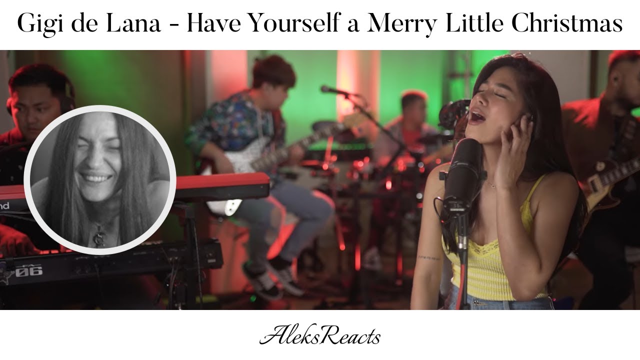 Gigi de Lana - Have Yourself a Merry Little Christmas | Reaction | UNEXPECTED CONFUSION