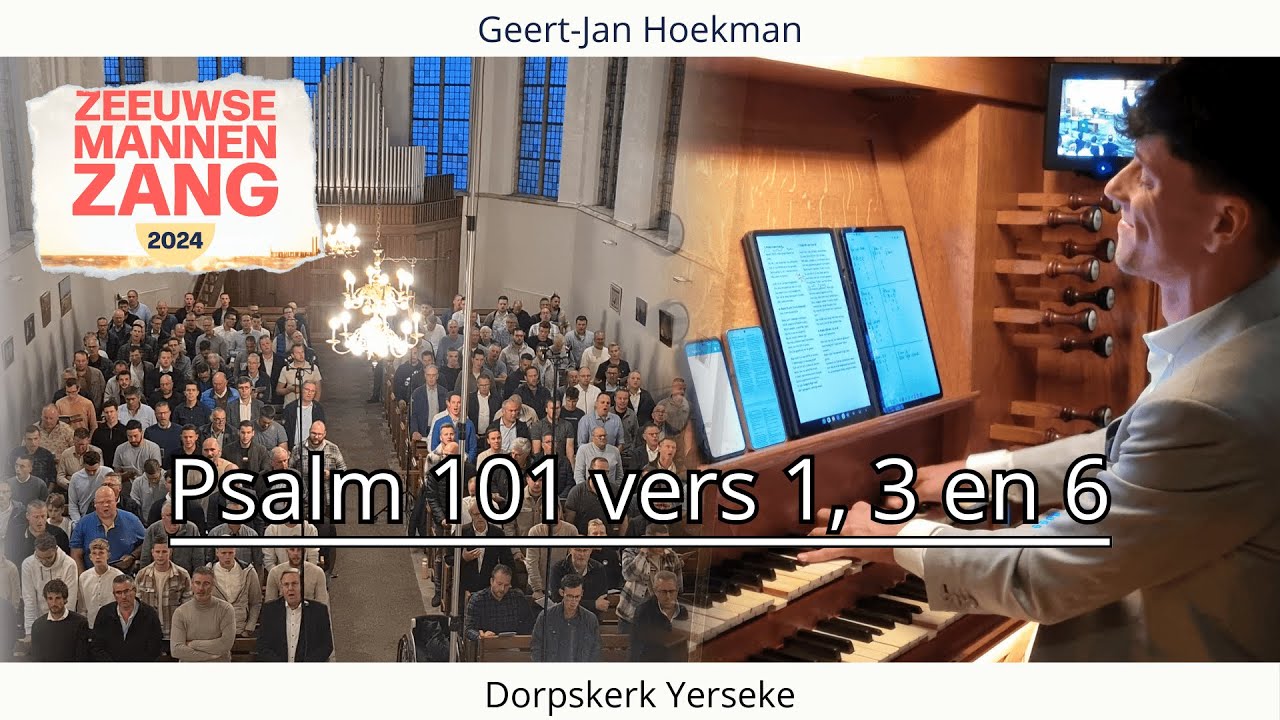 Psalm 101 vers 1, 3 en 6 | Zeeuwse Mannenzang 2024
