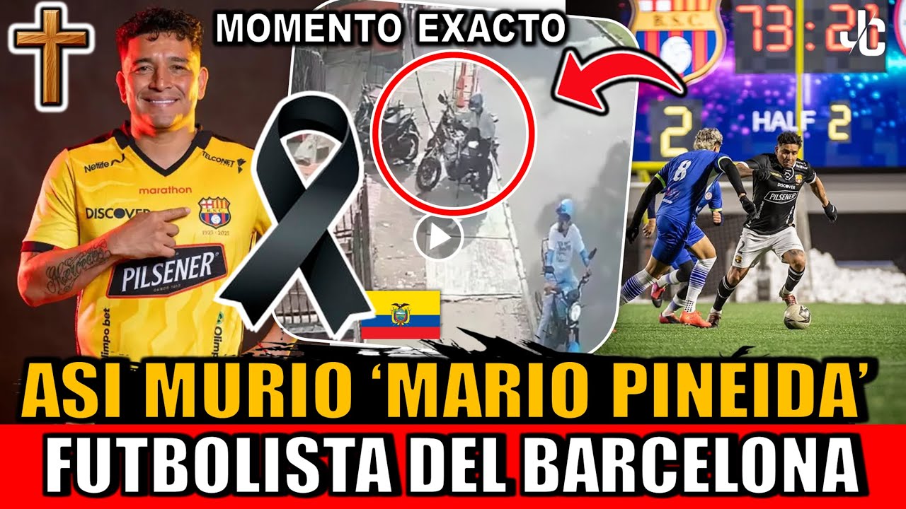 Asi MURIO Mario Pineida FUTBOLISTA de Barcelona SC Video del Momento DE QUE MURIO Mario Pineida 2025