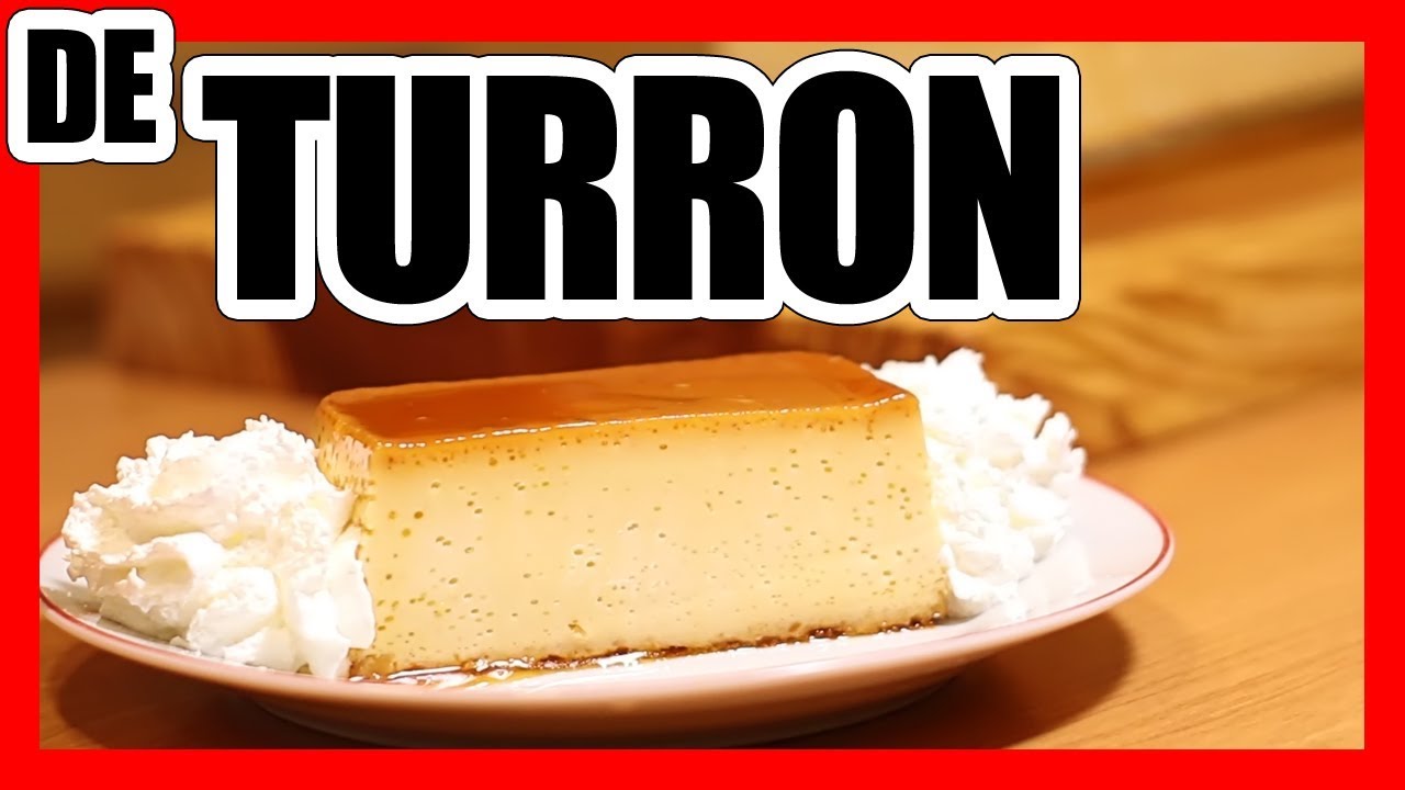 🍮 Cómo hacer FLAN de TURRÓN - CASERO