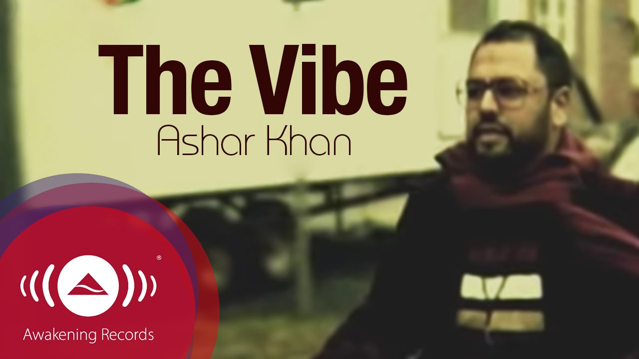 Ashar Khan - The Vibe
