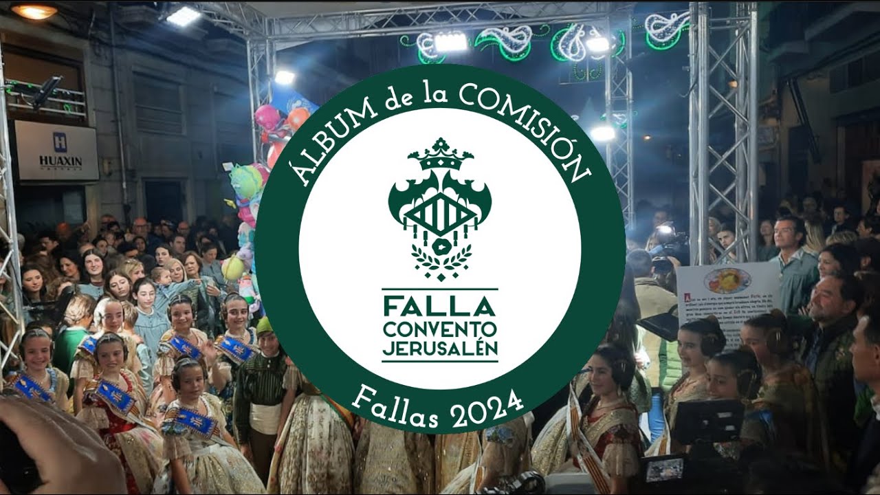 Falla Convento Jerusalén - Álbum de la Comisión - Fallas 2024