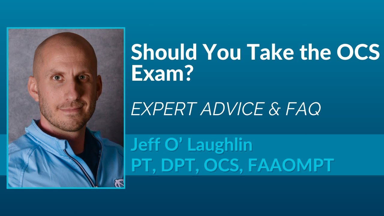 Should You Take the OCS Exam? Expert Advice & FAQ with Jeff O'Laughlin