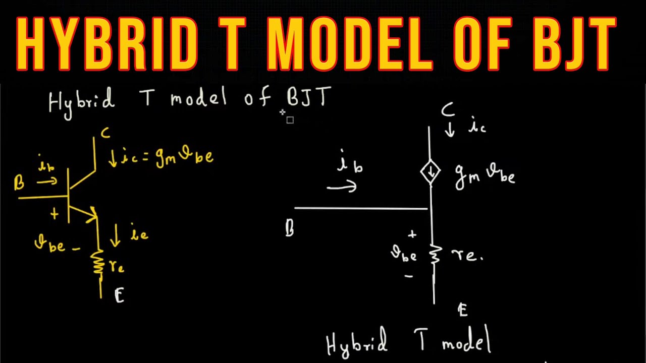 Hybrid T model of BJT