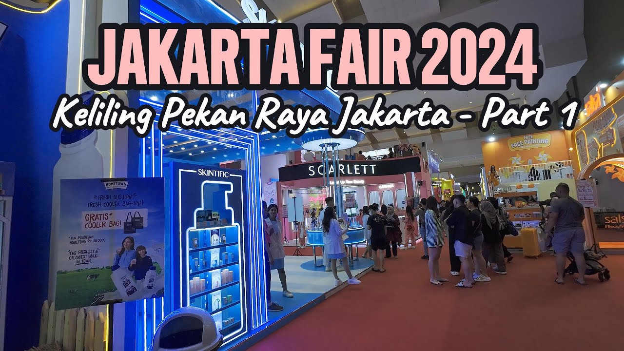 KELILING JAKARTA FAIR KEMAYORAN | PEKAN RAYA JAKARTA (PRJ) 2024