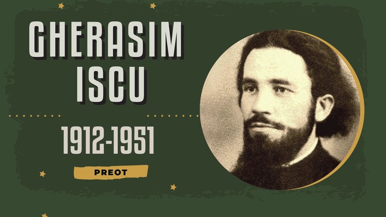 Părintele Gherasim Iscu, isihastul temnițelor comuniste.