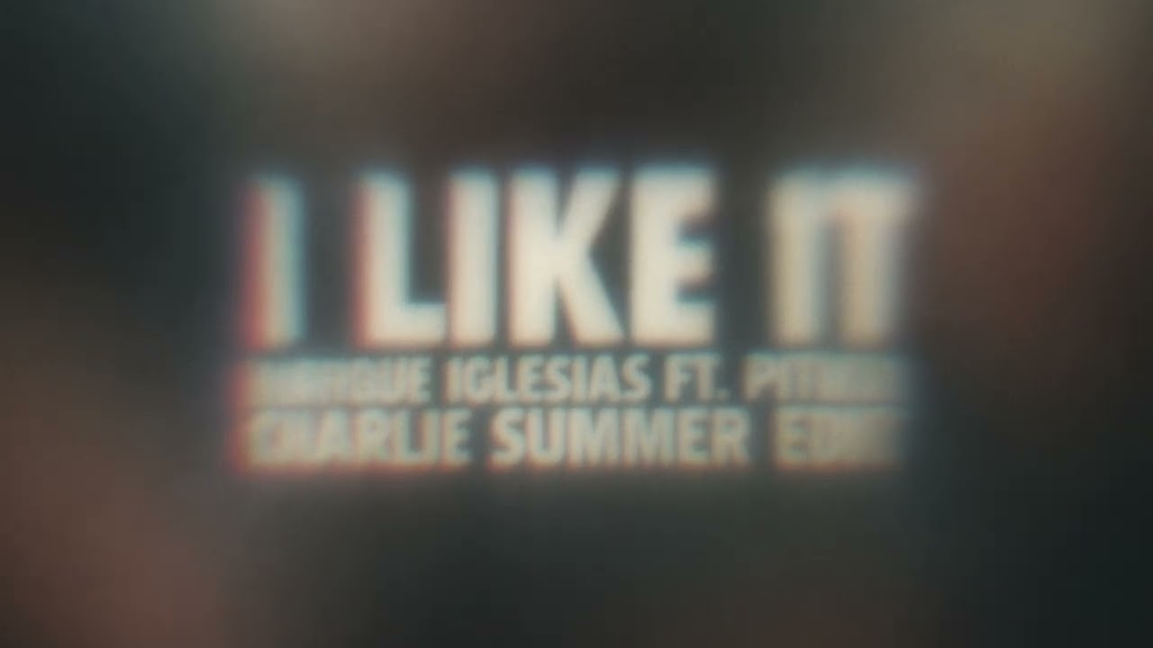 Enriquez Iglesias Ft. Pitbull - I Like It (Charlie Sumner Edit) [HARDSTYLE]