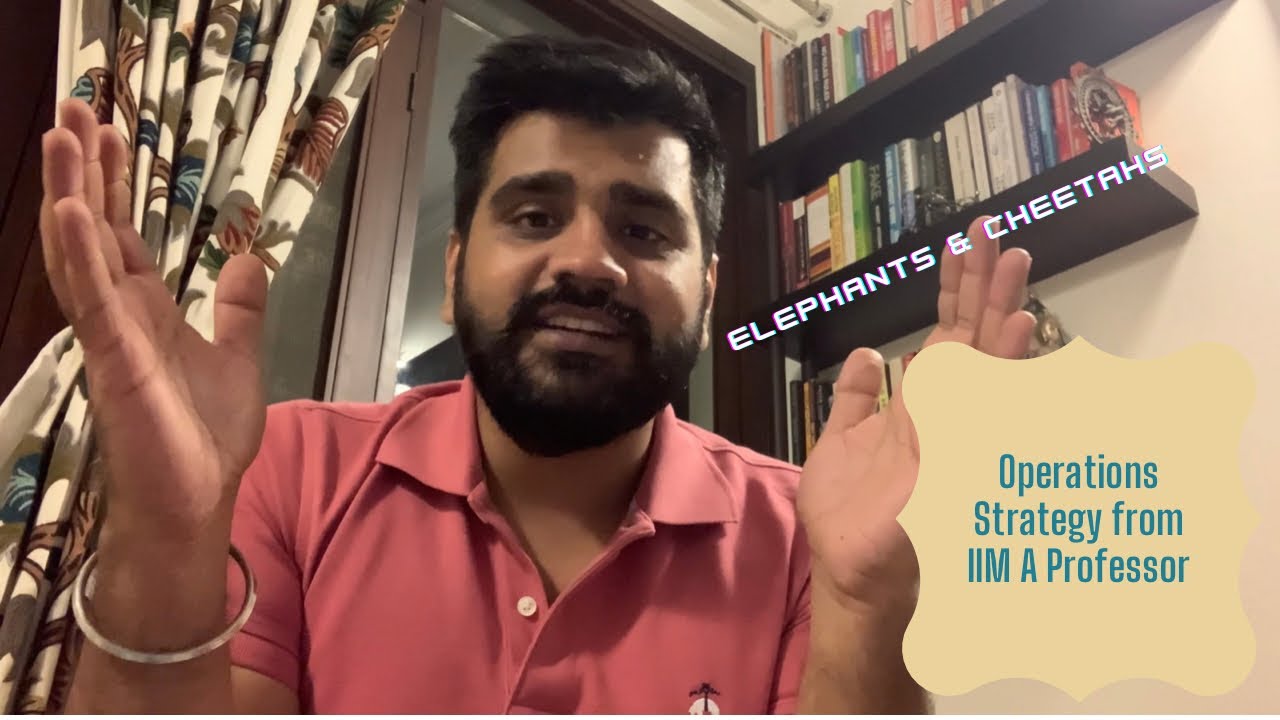 The Beauty of Operations | Elephants & Cheetahs | IIM Ahmedabad | Professor Saral Mukherjee