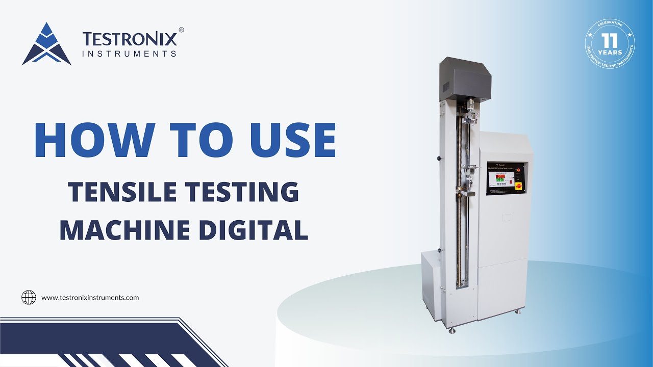 Tensile Testing Machine Digital | Tensile Strength Tester Manufacturer | Testronix Instruments