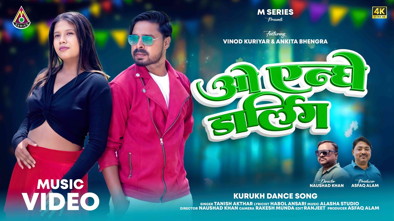Oo Enghai Darling || Nagpuri Kurukh Version 2025 || Singer Tanish  || Ft Vinod & Ankita Bhengra