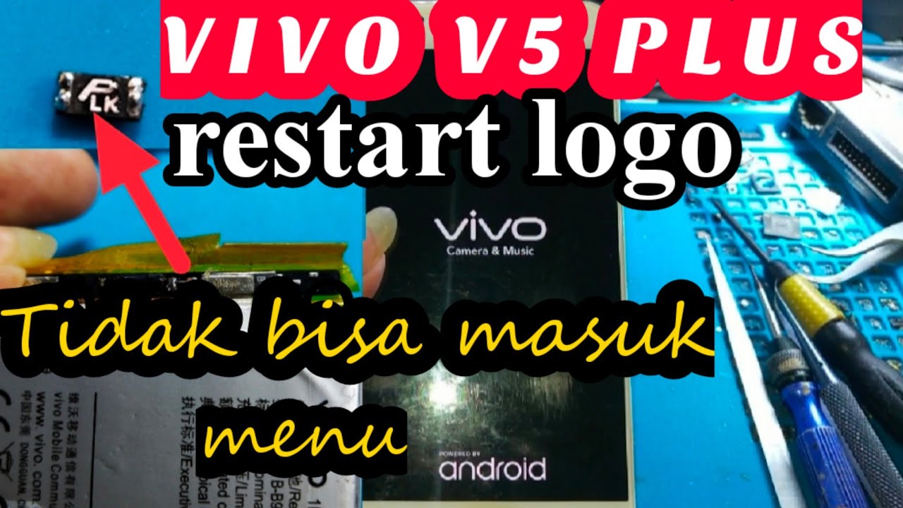 Vivo v5 plus hidup mati,restart logo