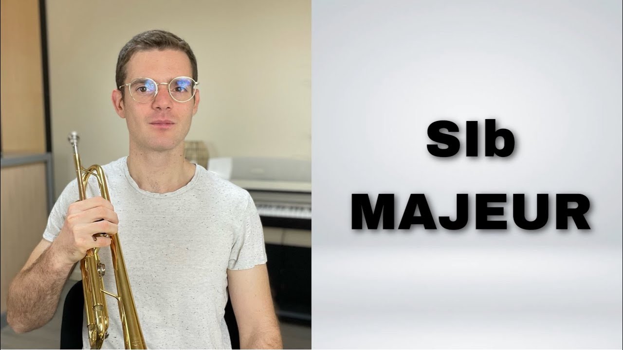 Comment jouer la gamme de Sib majeur Ã  la trompette ?