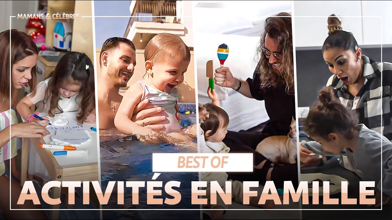Les meilleures activités en famille  | Mamans & Célèbres | BEST-OF