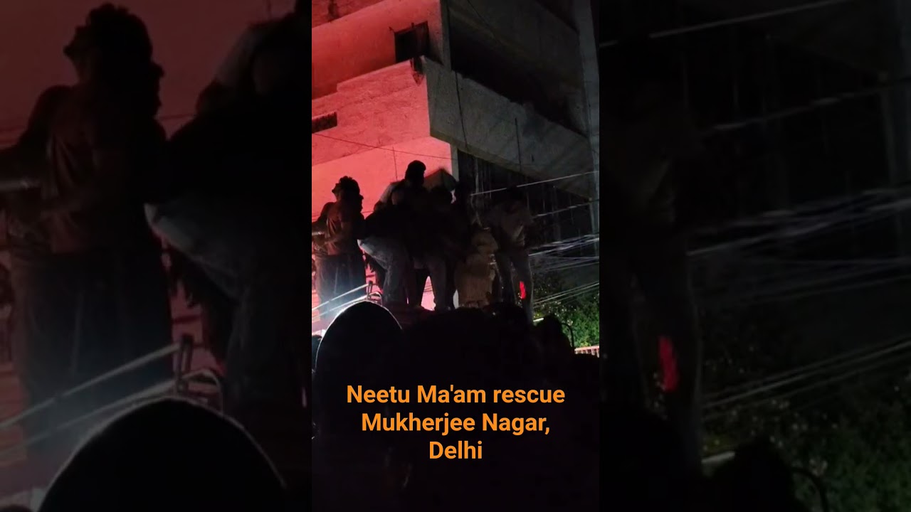 Neetu Ma'am rescue Mukherjee Nagar, Delhi #trending #viral #fire #houseonfire