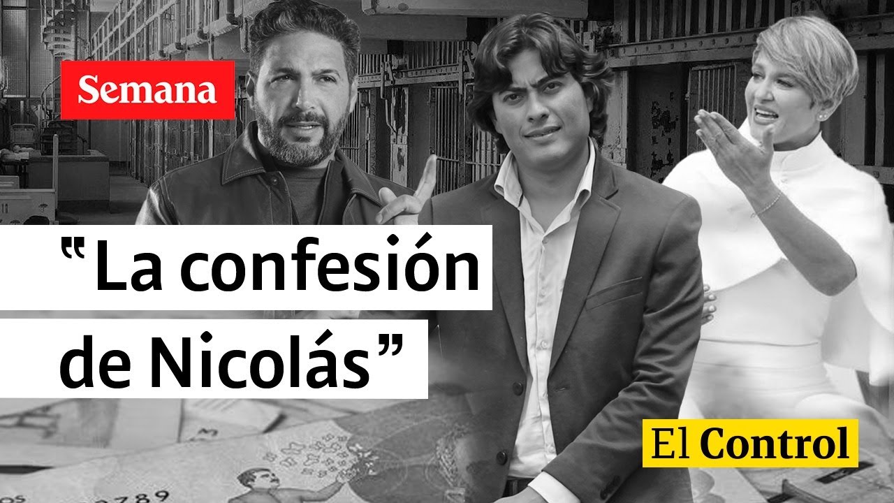 El Control a la “confesión” de Nicolás Petro, el hijo del Presidente de Colombia