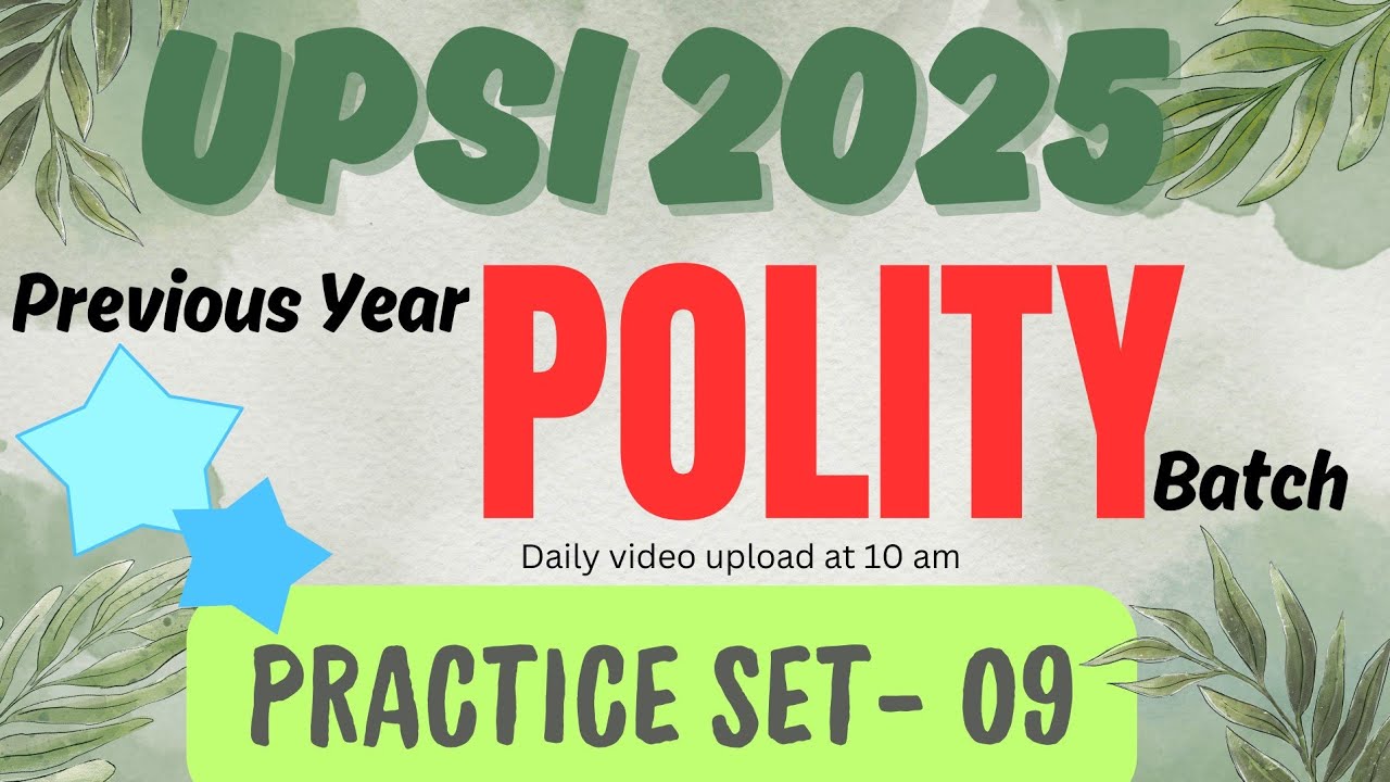 UPSI POLITY PREVIOUS YEAR QUESTION PAPERS | PRACTICE SET - 09 | GRC CLASSES