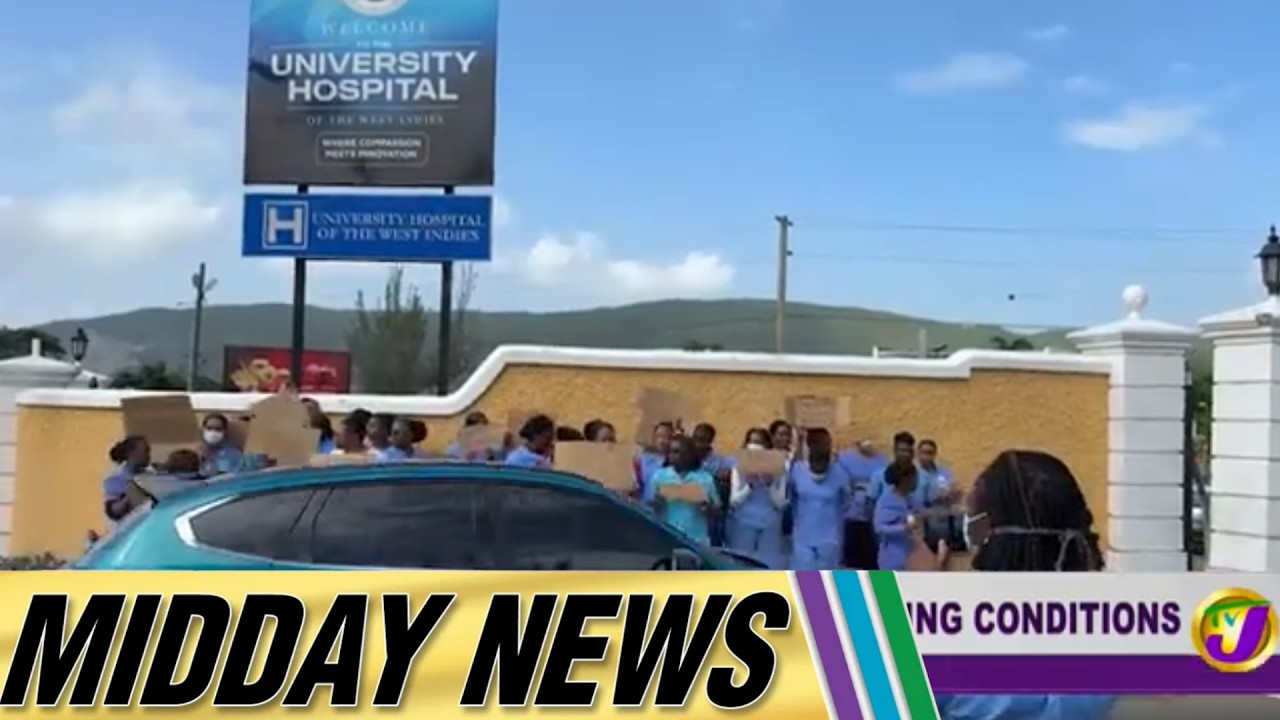 UHWI Nurses Erupts Over Poor Working Conditions | Midday News