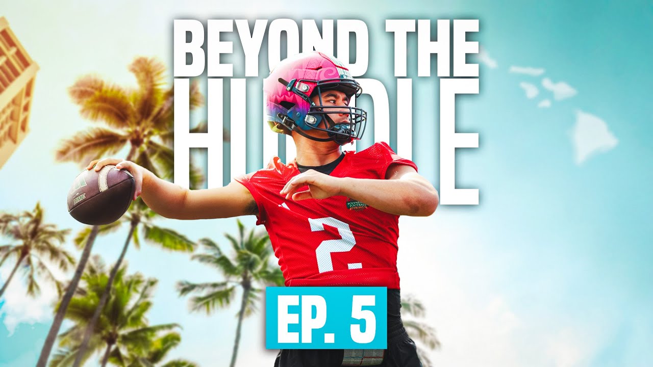EP.5 BEYOND THE HUDDLE (Hawaii - POLY BOWL)
