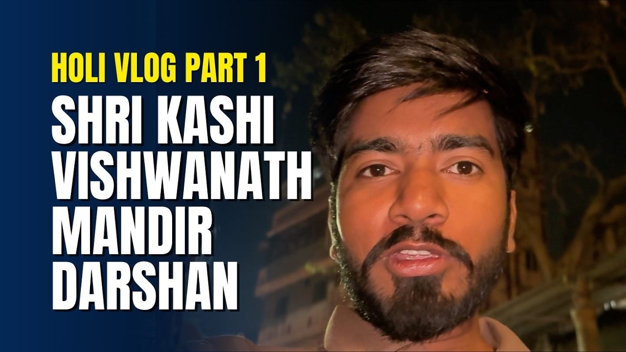 Banaras Holi Vlog Part 1 | 4 AM Kashi Vishwanath Darshan, Ghat Ki Subah & Street Life