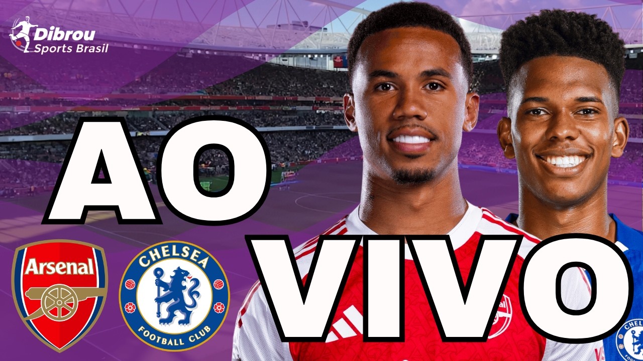 ARSENAL X CHELSEA AO VIVO PREMIER LEAGUE DIRETO DO EMIRATES STADIUM