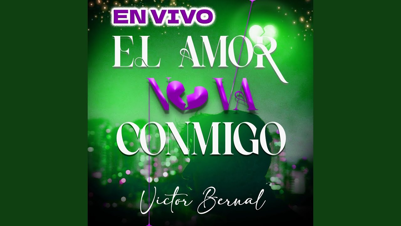 El amor no va conmigo en vivo (En vivo)