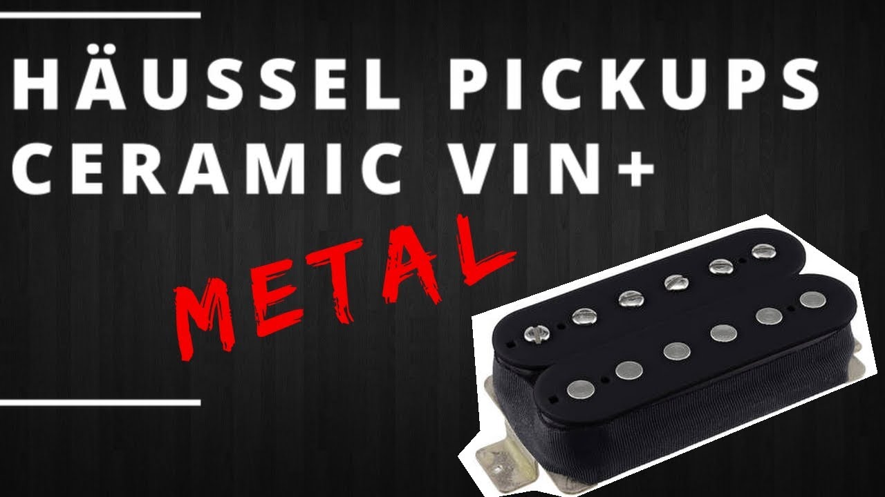 H&auml;ussel Vin+ Ceramic magnet pickup - #METAL