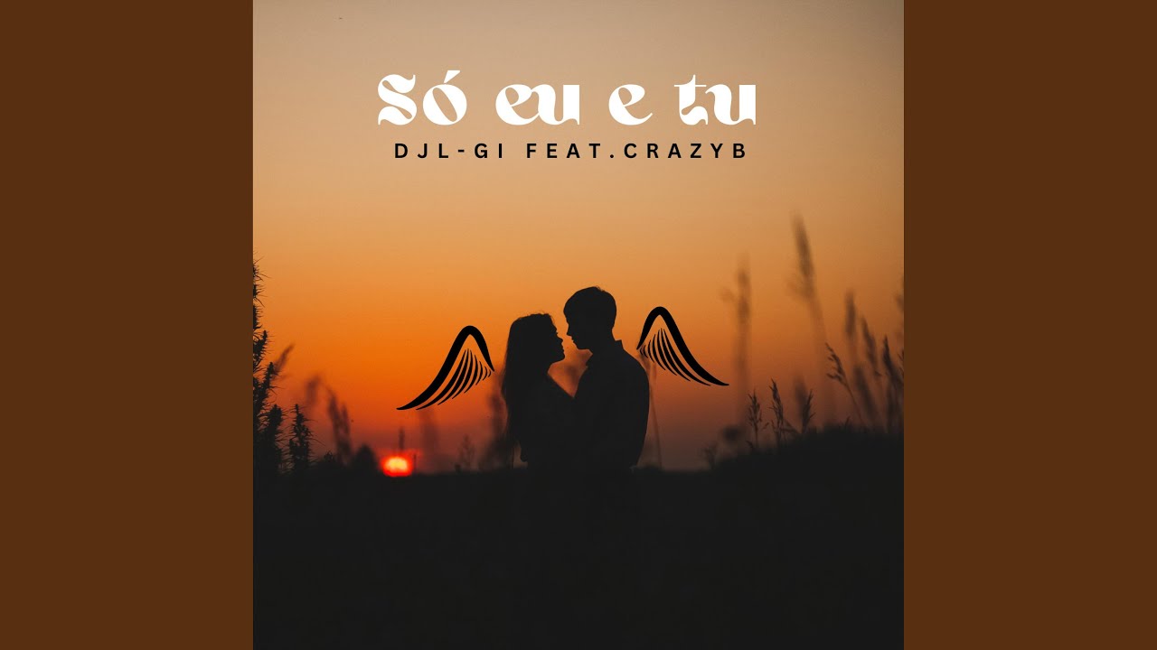 SÓ EU E TU (feat. CRAZY B)