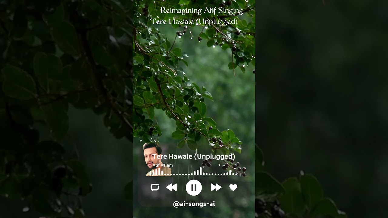 Atif Aslam Ai Tere Hawale | Atif Singing Tere Hawale AI Unplugged #viral #viralsong #ai #song #sad